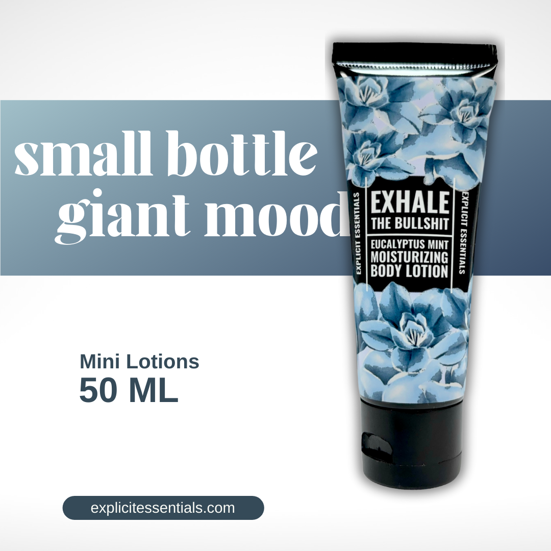 Exhale The Bullshit Mini Lotion