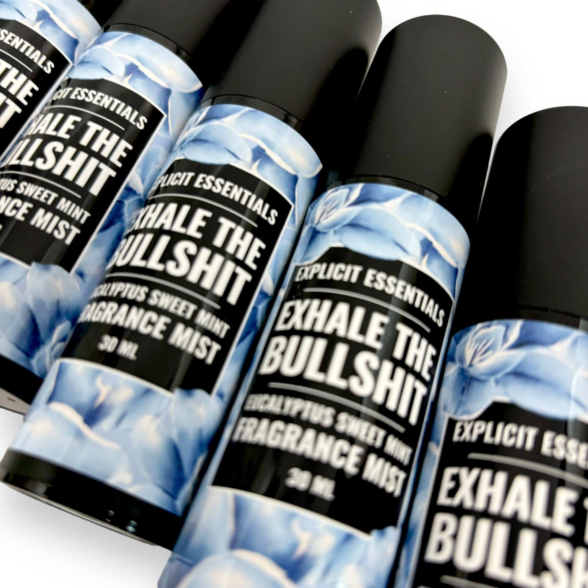 Exhale The Bullshit Fragrance Mist