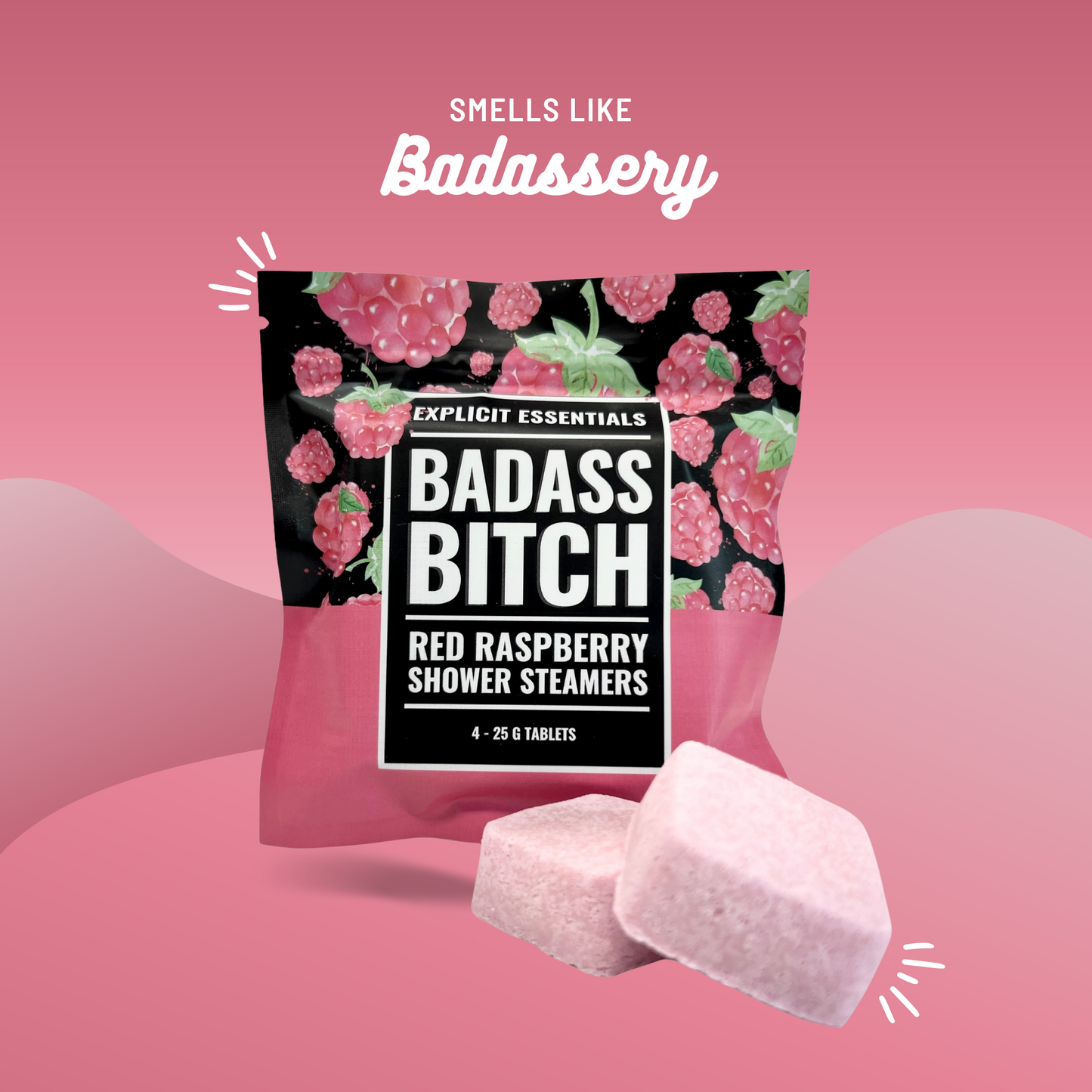 Bad Ass Bitch Shower Steamers