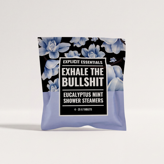 Exhale The Bullshit Shower Steamers