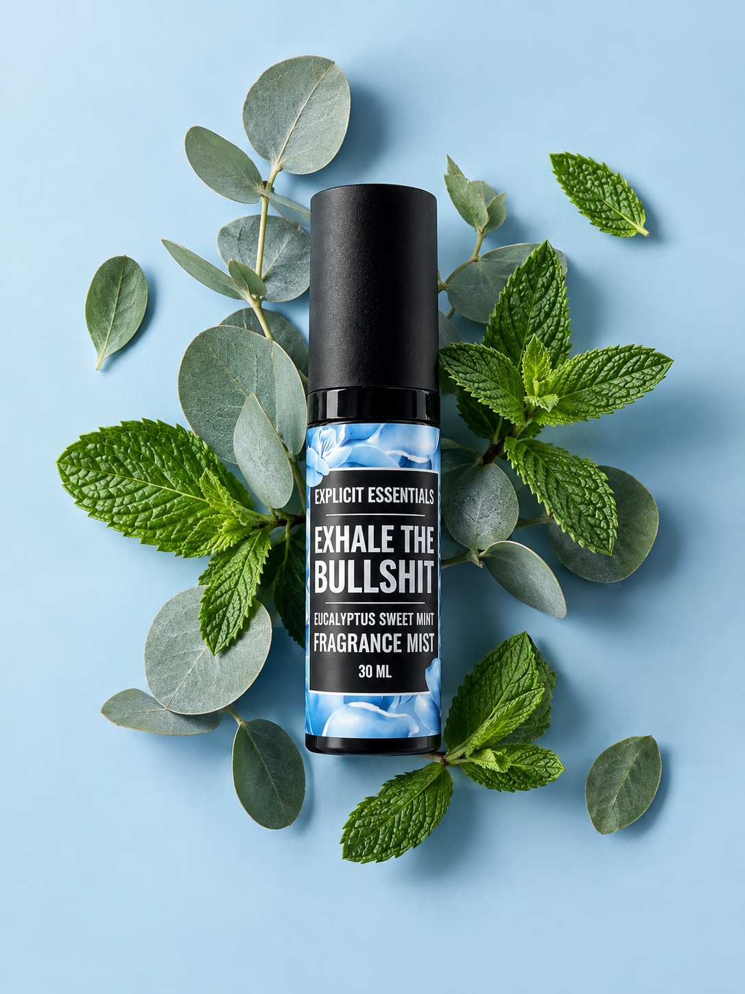 Exhale The Bullshit Fragrance Mist