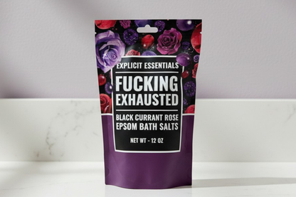 Fucking Exhausted Bath Salts