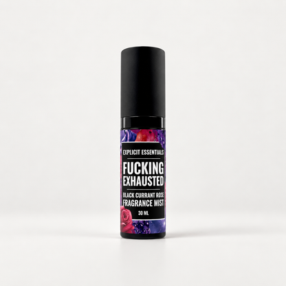 Fucking Exhausted Fragrance Mist