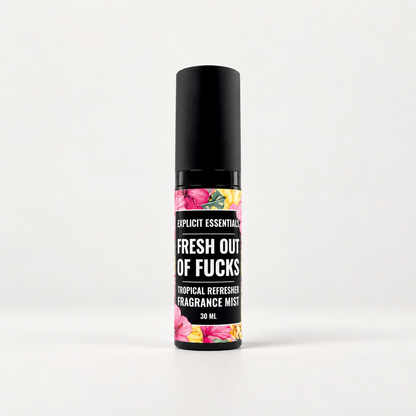 Fresh Outta Fucks Fragrance Mist