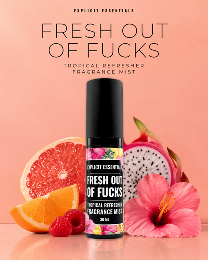 Fresh Outta Fucks Fragrance Mist