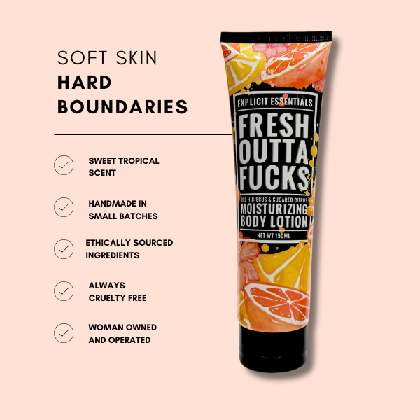 Fresh Outta Fucks Body Lotion