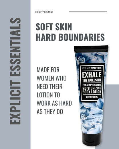 Exhale The Bullshit Hand & Body Lotion