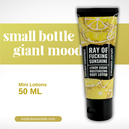 Ray Of Fucking Sunshine Mini Lotion
