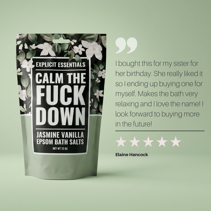Calm The Fuck Down Bath Salt