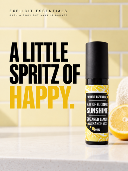 Ray of Fucking Sunshine Fragrance Mist