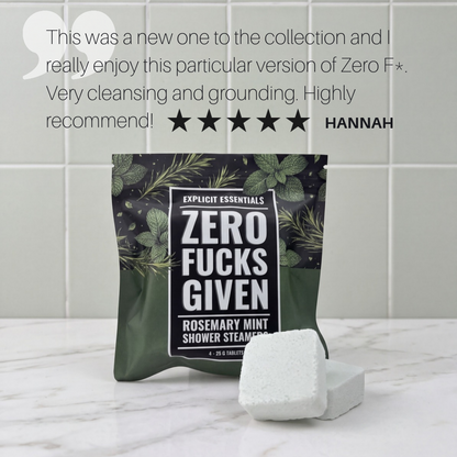 NEW Zero Fucks Given Shower Steamer