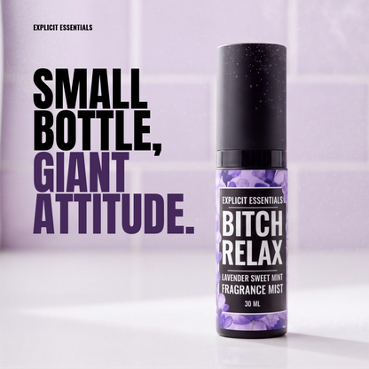 Bitch Relax Fragrance Mist