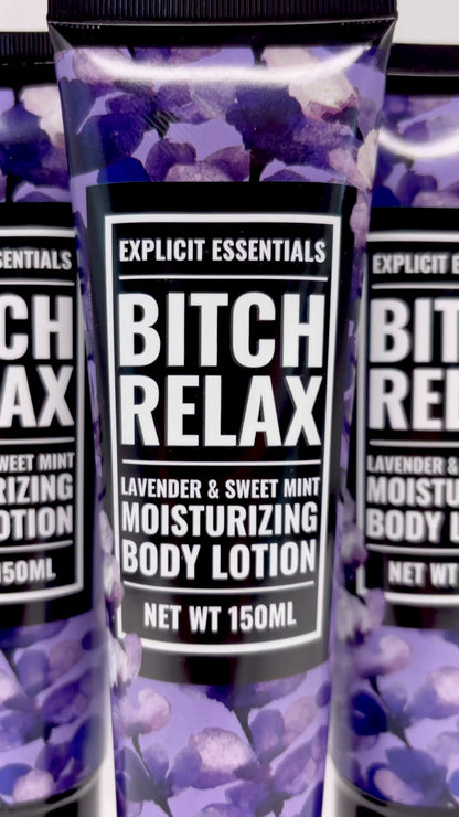 Bitch Relax Hand and Body Lotion