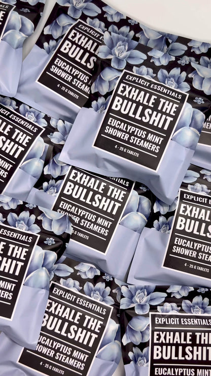 Exhale The Bullshit Shower Steamers