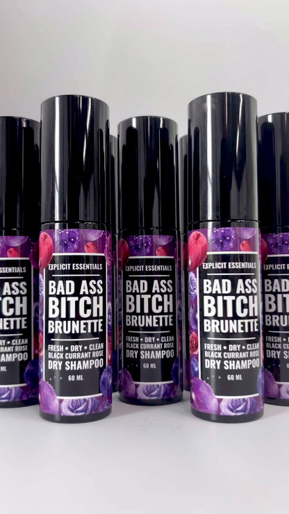 Bad Ass Bitch Brunette Dry Shampoo