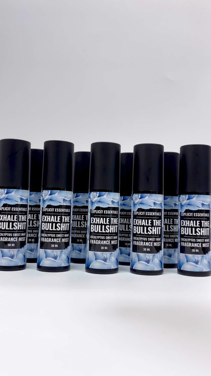Exhale The Bullshit Fragrance Mist