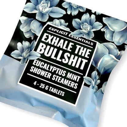 Exhale The Bullshit Shower Steamers - Shower Steamer