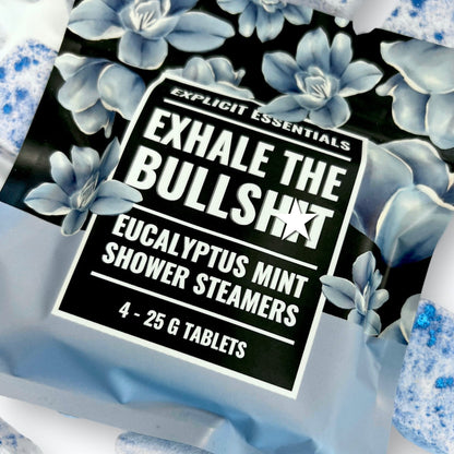 Exhale The Bullshit Shower Steamers - Shower Steamer